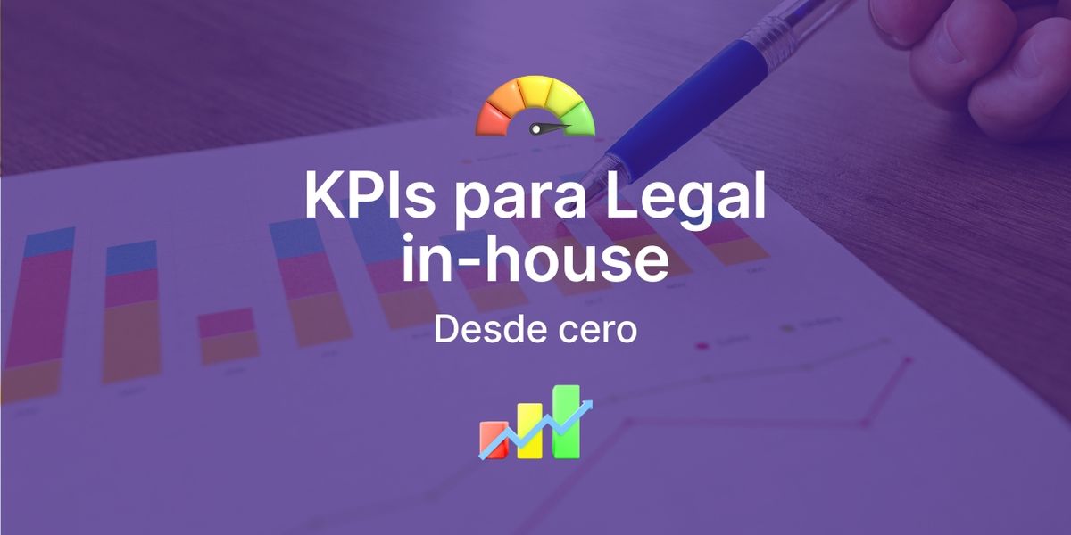 Cómo establecer KPIs para Legal in-house desde cero