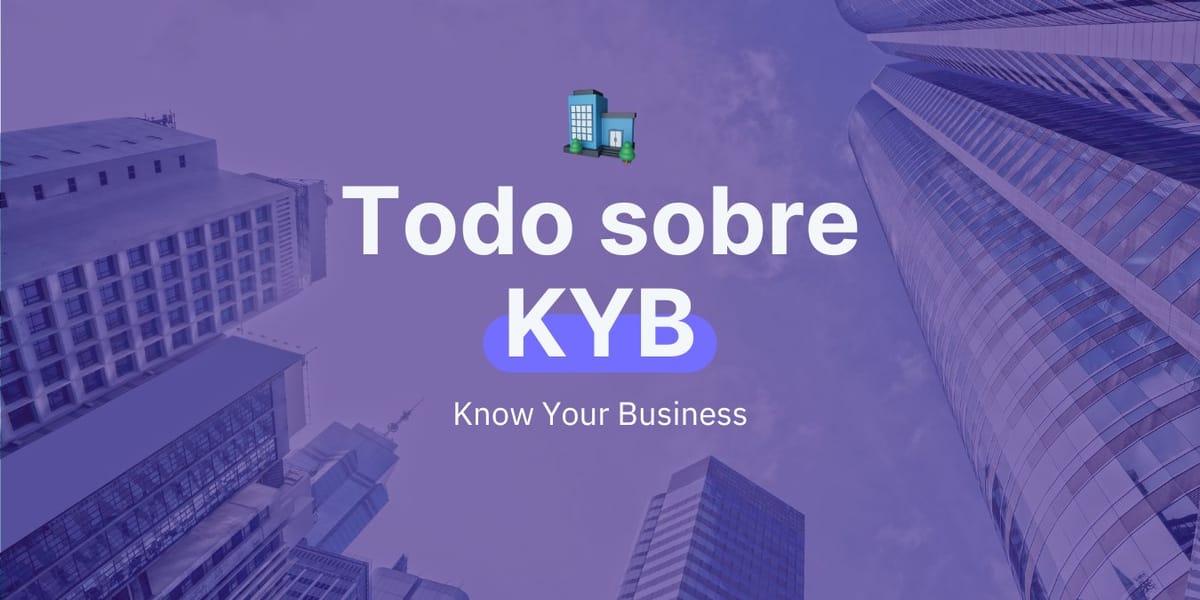 Qué es Know Your Business (KYB), requisitos y softwares