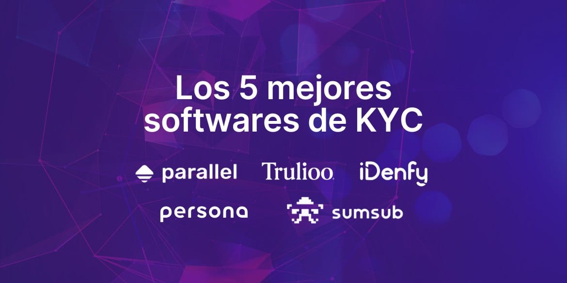 Los 5 mejores softwares de KYC - Tecnología para KYC