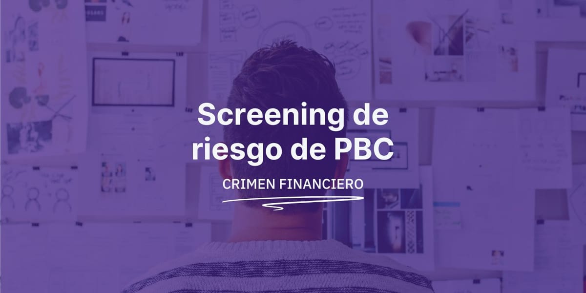 Screening de riesgo de PBC: Guía de compliance