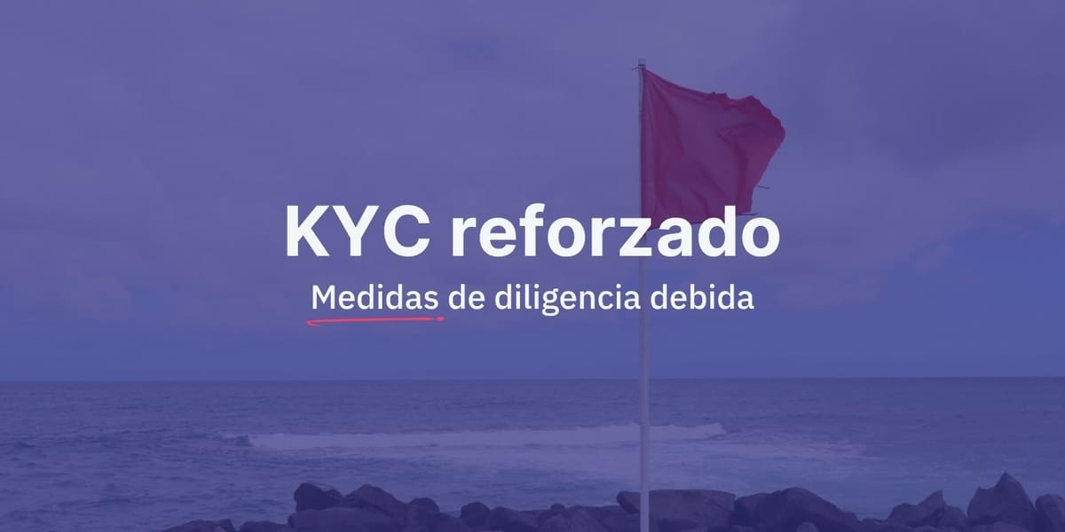 Medidas y controles para tu KYC reforzado